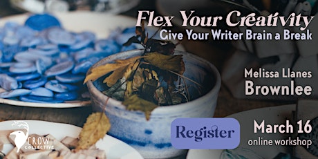 Hauptbild für Flex Your Creativity: Give Your Writer Brain a Break