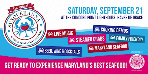 Hauptbild für 4th Annual Susquehanna Wine & Seafood Fest - Saturday, September 21, 2024