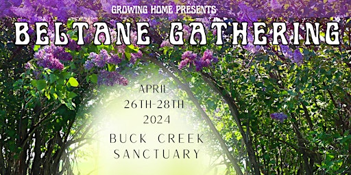 Primaire afbeelding van Growing Home Presents: Beltane Gathering