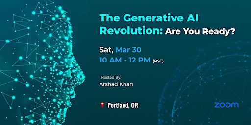 Hauptbild für The Generative AI Revolution: Are You Ready?