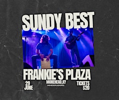Sundy Best @ Frankie’s Plaza primary image