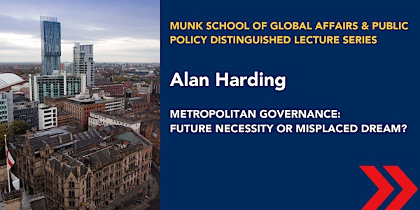 Distinguished Lecture Series: Metropolitan Governance: Future Necessity or Misplaced Dream?