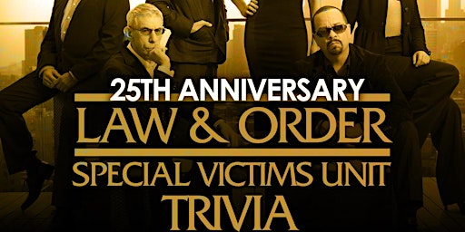 Imagem principal do evento Law & Order Trivia: SVU 25th Anniversary