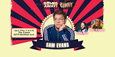 Sam Evans | Bombs Away! Comedy @ The Comet primary image