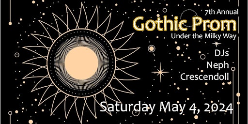 Primaire afbeelding van 7th Annual Gothic Prom: Under The Milky Way