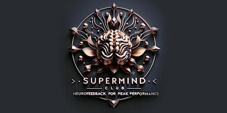 SuperMind Club: Neurofeedback for Peak Performance (live and online)