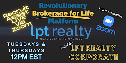 Recruit Assist Live Zoom Thurs at 12PM EST- lpt Realty Opportunity primary image