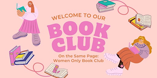 Imagem principal de On the Same Page: Women Only Book Club