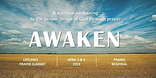 Hauptbild für LifeLinks Awaken Prayer Summit