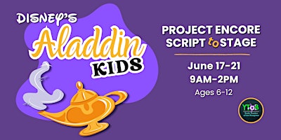 Imagem principal do evento Project Encore Presents Disney's Aladdin KIDS