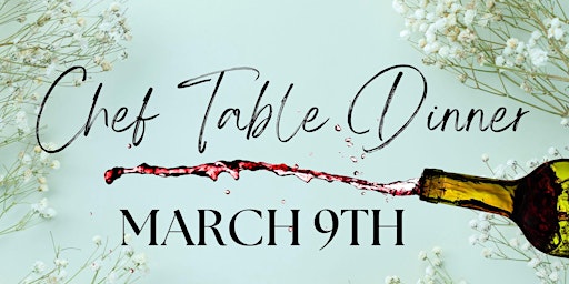 Image principale de March 9th Chef Table Dinner