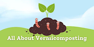 Primaire afbeelding van All About Vermicomposting