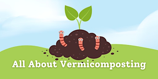 Hauptbild für All About Vermicomposting