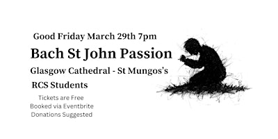 Hauptbild für St John Passion, J.S Bach, March 29th 19:00