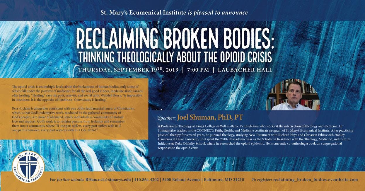 Reclaiming Broken Bodies: Thinking Theologically about the Opioid Crisis