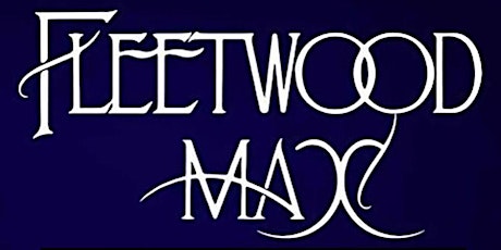 Fleetwood Max - The Definitive FLEETWOOD MAC Tribute