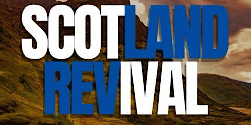 Imagem principal do evento Scotland Revival - Chosen Intl