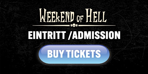 Immagine principale di ADMISSION /  EINTRITT @ WEEKEND OF HELL 2024 