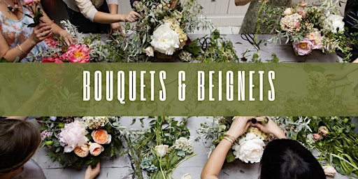 Primaire afbeelding van Mother's Day Baking Class: Bouquets & Beignets