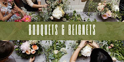 Imagem principal de Mother's Day Baking Class: Bouquets & Beignets