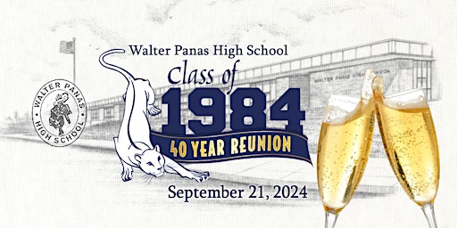 Primaire afbeelding van Walter Panas High School Class of 1984 40th Reunion