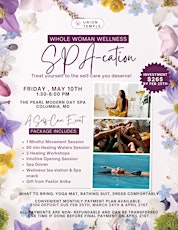 Whole Woman Wellness Spa-cation