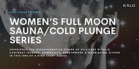 Women's Full Moon Sauna + Cold Plunge Series