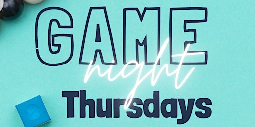 Hauptbild für Get Your Game On Thrilling Thursday Game Nights!