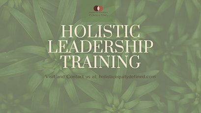 Holistic Leadership: Being the balanced leader in work and life in 2024