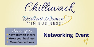 Imagen principal de Chilliwack Women In Business Networking Event