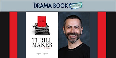 Thrill Maker- A Conversation with Stephen Dolginoff primary image