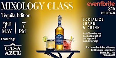 Mixology Class - Tequila Edition featuring Casa Azul primary image