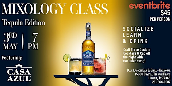 Mixology Class - Tequila Edition featuring Casa Azul