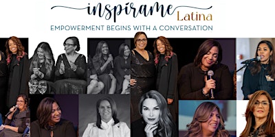 Imagen principal de InspireMe Latina Summit...Cultivating and Celebrating Our Brilliance