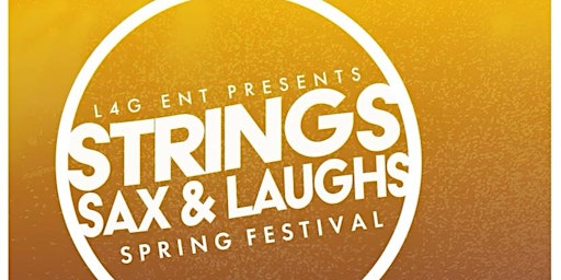 Spring Festival "Strings, Sax & Laughs II primary image