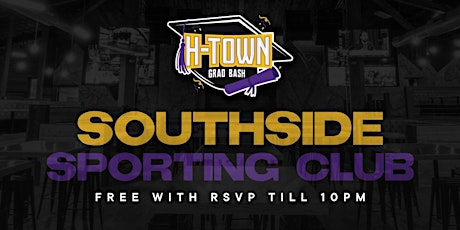 H-Town Grad Bash at Southside Sporting Club
