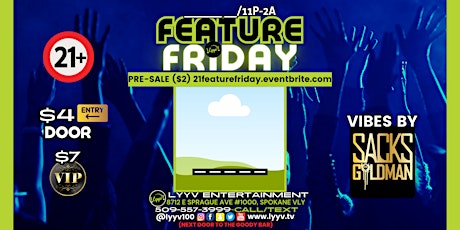 21+ FEATURE FRIDAY