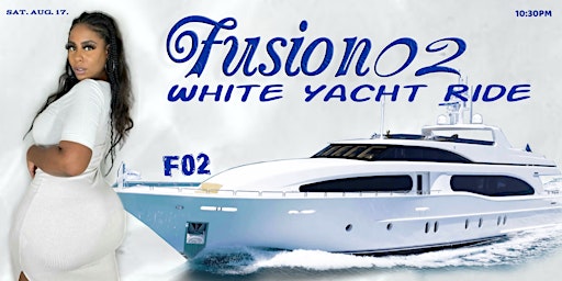 Imagem principal do evento Fusion02 White Yacht Ride