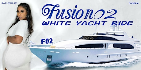 Fusion02 White Yacht Ride