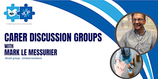Carer Discussion Groups with Mark LeMessurier primary image