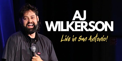 Primaire afbeelding van AJ Wilkerson LIVE in San Antonio!