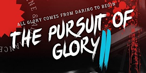 Imagem principal do evento The Pursuit of Glory II