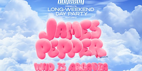 ODYSSEY Pres. Long-Weekend Day Party