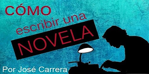 Hauptbild für Taller de escritura creativa: ¿CÓMO ESCRIBIR UNA NOVELA?