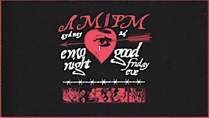 AM//PM Emo Night Sydney // Good Friday Eve