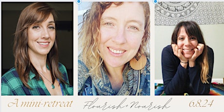 Flourish and Nourish: A Summer Mini-Retreat