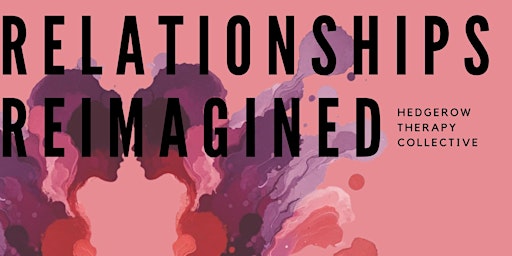 Reimagining Relationships 1 [RESCHEDULED]: The rules won’t save you primary image
