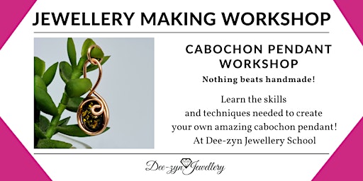 Mini Cabochon Pendant Making - Jewellery taster class primary image