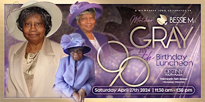 Imagem principal do evento Mother Bessie M. Gray 90th Birthday Luncheon