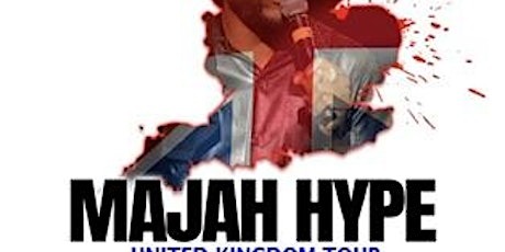 MAJAH HYPE UK TOUR